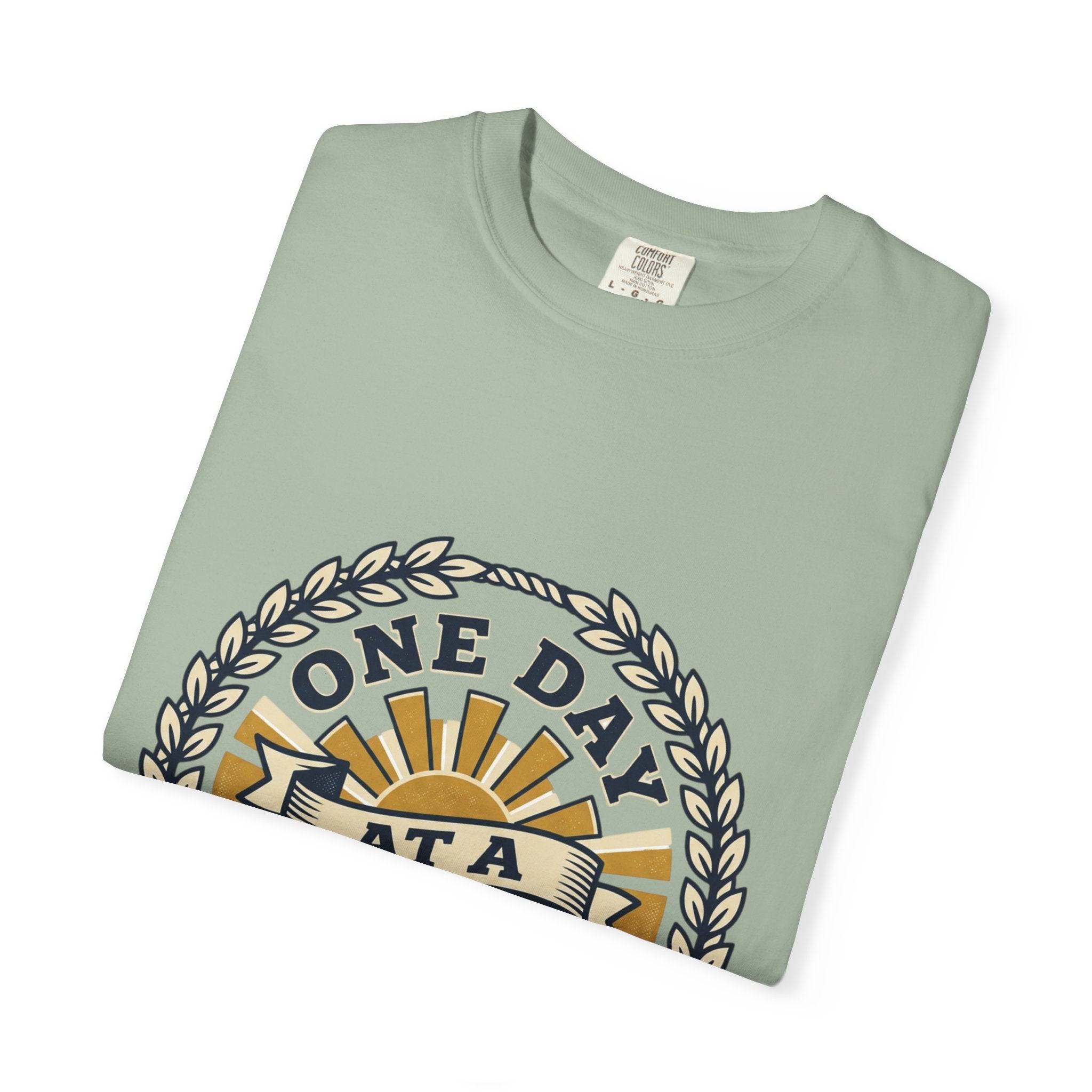 One Day at a Time T-Shirt — Inspirational Casual Tee