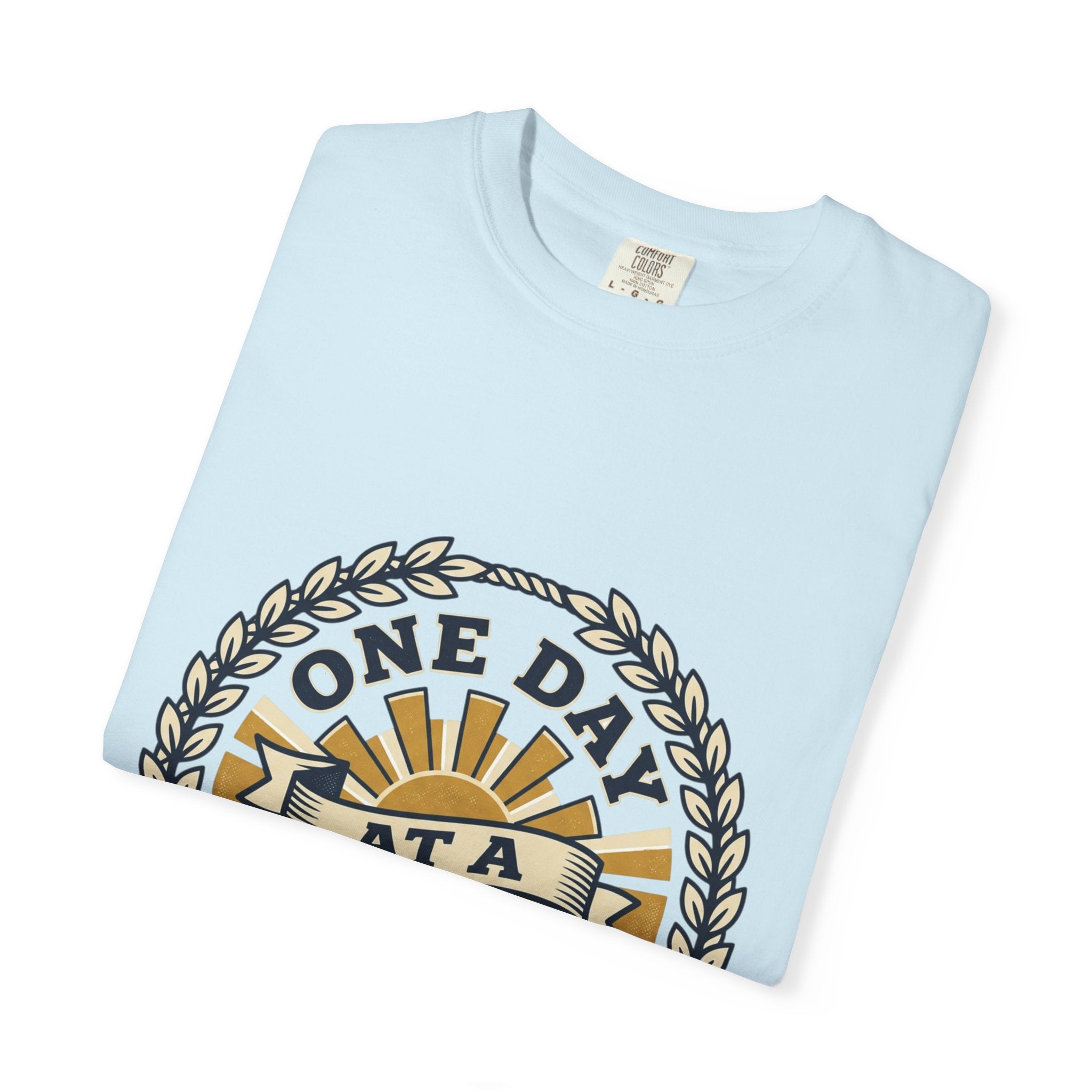 One Day at a Time T-Shirt — Inspirational Casual Tee