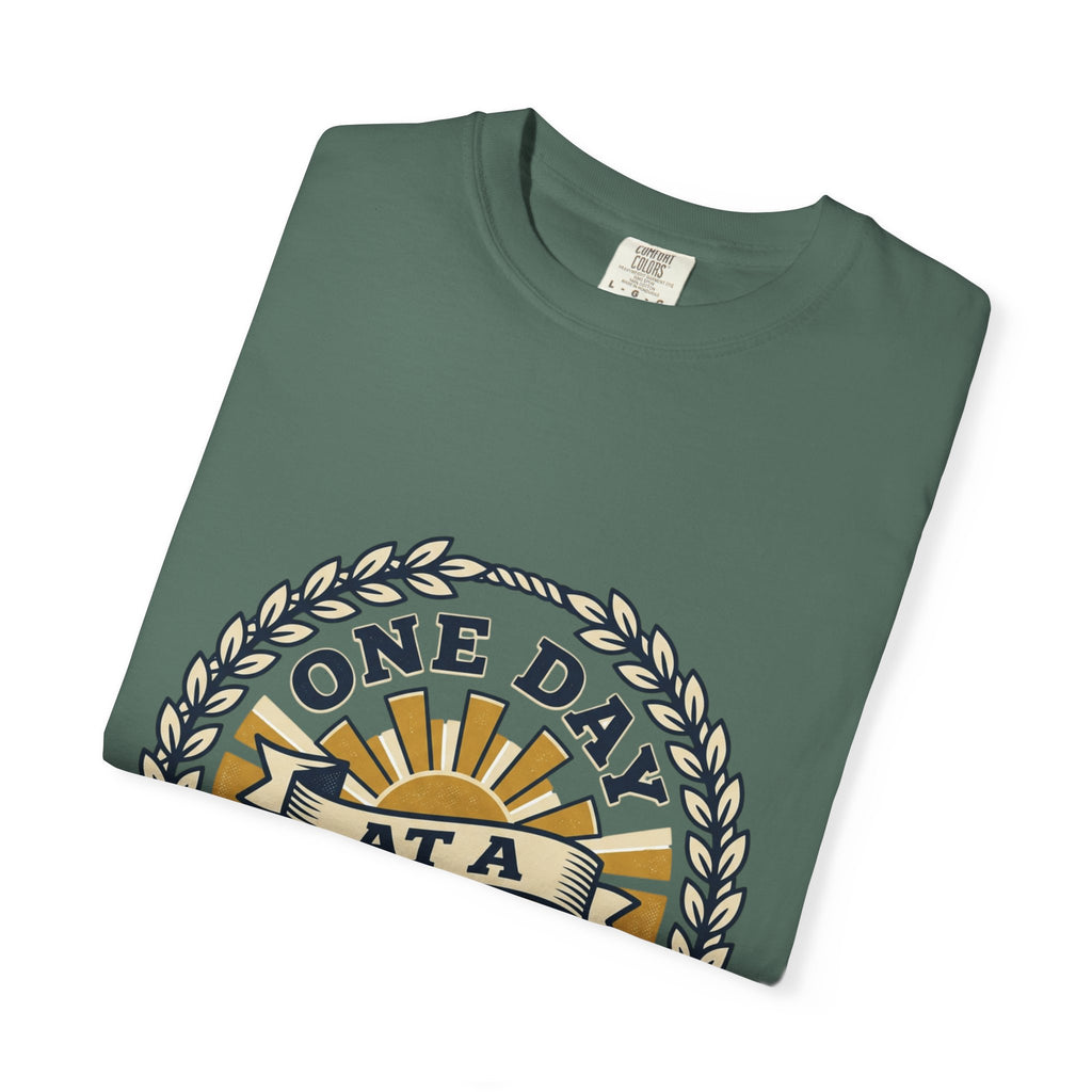 One Day at a Time T-Shirt — Inspirational Casual Tee