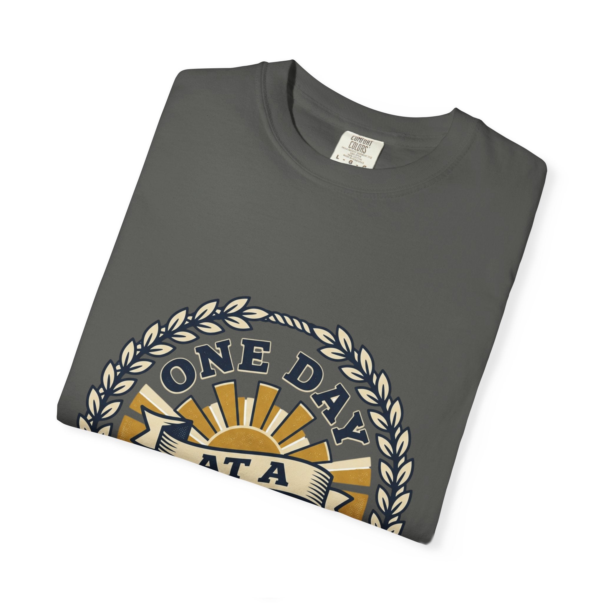 One Day at a Time T-Shirt — Inspirational Casual Tee